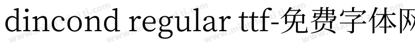 dincond regular ttf字体转换